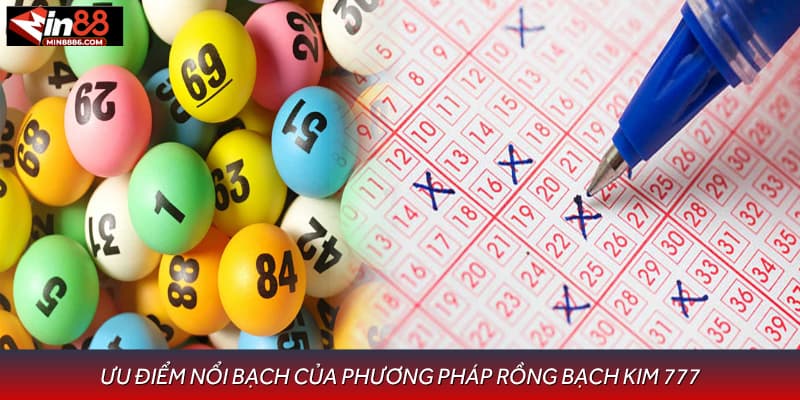 Ưu điểm nổi bạch của phương pháp rồng bạch kim 777